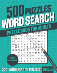 Title: 500 Word Search Puzzle Book for Adults: Very Big Word Find Puzzle Book for Adults, Seniors for Relaxing and Fun - Vol 2, Author: visupuzzle books