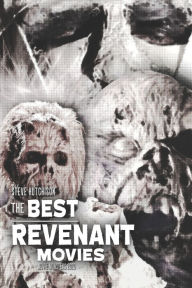 Title: The Best Revenant Movies, Author: Steve Hutchison