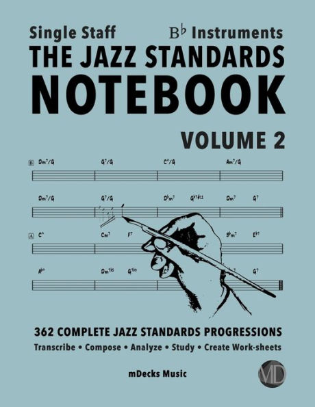 The Jazz Standards Notebook Vol. Bb Instruments