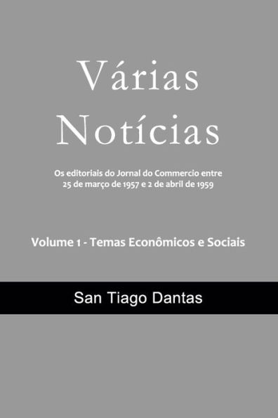 Várias Notícias: Os editoriais do Jornal do Commercio do Rio de Janeiro de 25 de março de 1957 a 2 de abril de 1959 - Temas Econômicos e Sociais