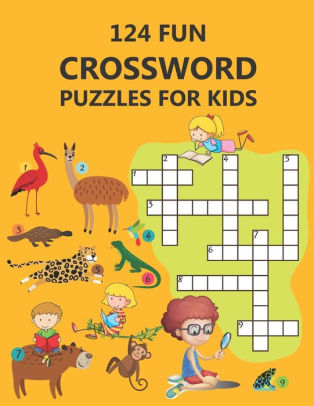 124 fun crossword puzzles for kids first children crossword puzzle book for kids age 6 7