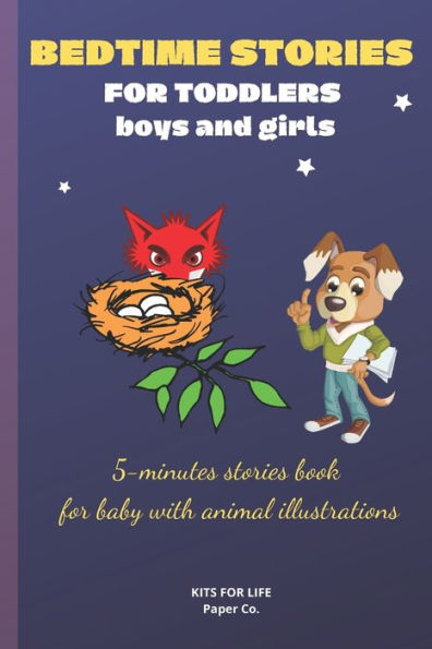 BEDTIME STORIES FOR TODDLERS boys and girls: 5-minutes stories book for baby with animal illustrations ( bedtime books for toddlers)