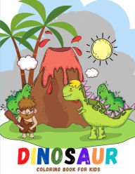 Title: Dinosaur Coloring Book for Kids: Coloring Book Dinosaur for Boys, Girls, Toddlers, Preschoolers, Ages 4-8, Author: Samantha Lewis