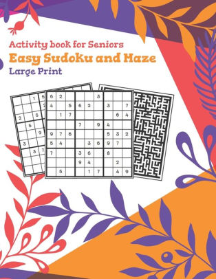 Activity Book For Seniors Easy Sudoku and Maze: Easy ...