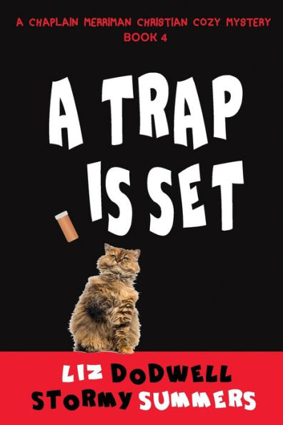A Trap is Set, A Chaplain Merriman Christian Cozy Mystery: Book 4
