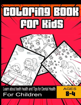 coloring book for kids learn about teeth health and tips