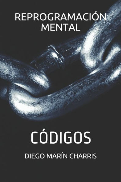 REPROGRAMACIÓN MENTAL: CÓDIGOS