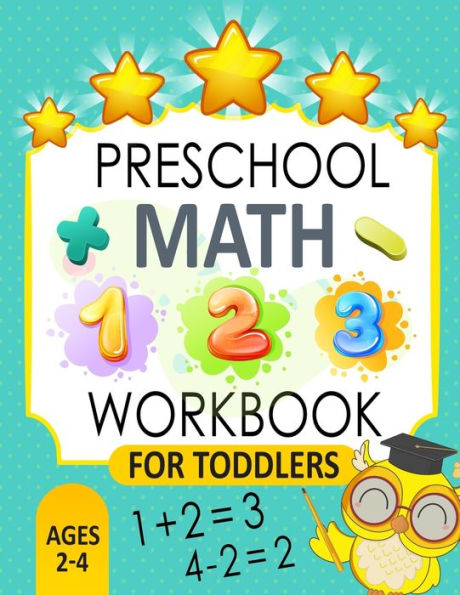 Preschool Math Workbook for Toddlers Ages 2-4: Beginner Math workbook Number Tracing and coloring,Maths for kids