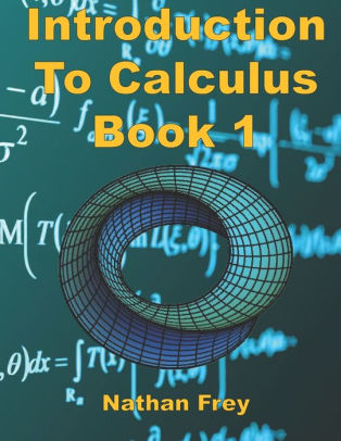 Introduction to Calculus Book 1: Practice Workbook with worked examples