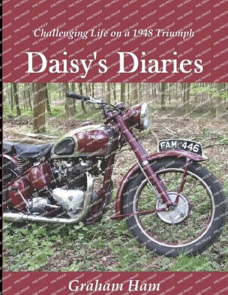 Challenging life on a 1948 Triumph Motorcycle: Daisy's Diary