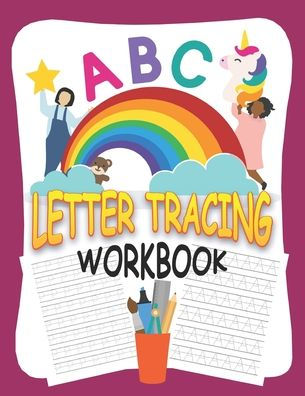 ABC letter tracing workbook: Letter Tracing Alphabet Writing Practice Book for Preschoolers, kids, girls, boys