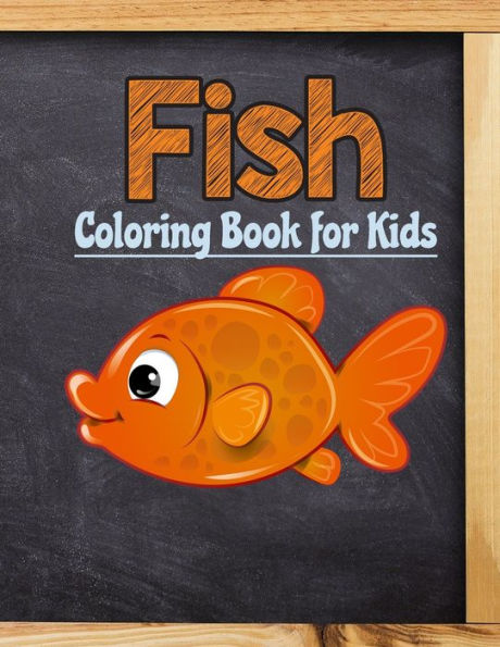 Fish Coloring Book for Kids: Great Gift for Everyone