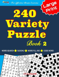 Title: 240 Variety Puzzle Book 2; Word Search, Sudoku, Code Word and Word Fill-ins For Effective Brain Exercise, Author: Jaja Media