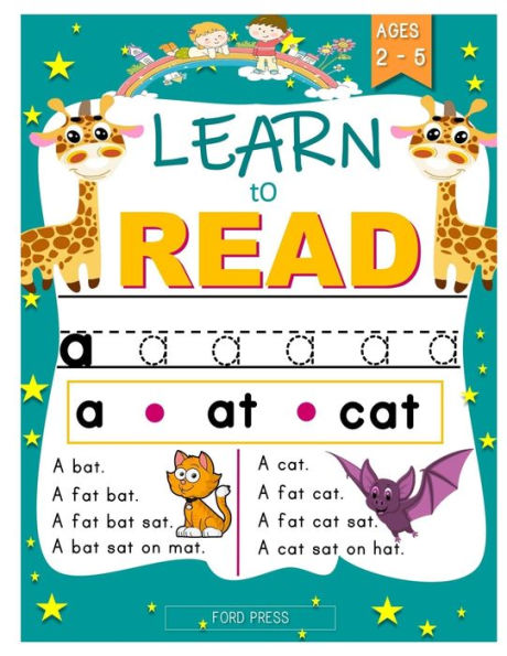 LEARN TO READ PHONIC ACTIVITY WORKBOOK: Teach Your Child to Read with our Easy Lessons, Words and Phonics Activity Workbook for Beginning Readers Ages 2+: Reading Made Easy For Preschool, Kindergarten and 1st Grade and More!