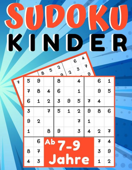 Sudoku Kinder ab 9- Jahre: 200 Sudokus Rätsel drei Ebenen mit lösung, Gezielt Merkfähigkeit und logisches Denken verbessern, konzentrationsspiele für kinder
