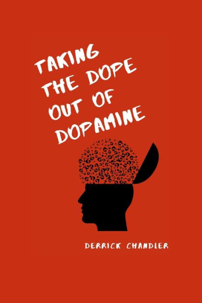 Taking the Dope out of Dopamine