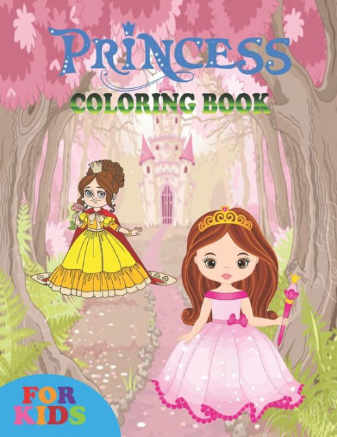 princess coloring book for kids: coloring book perfect gift idea for ...