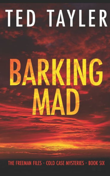 Barking Mad: The Freeman Files - Book 6