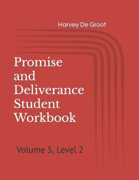 Promise and Deliverance Student Workbook: Volume 5, Level 2