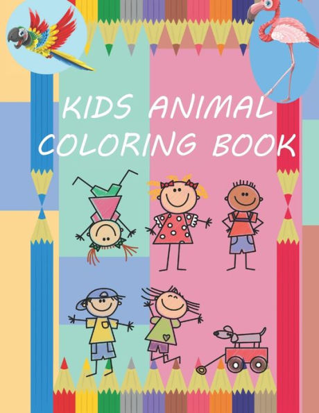 Kids Animal Coloring Book: For Children Aged 3-8