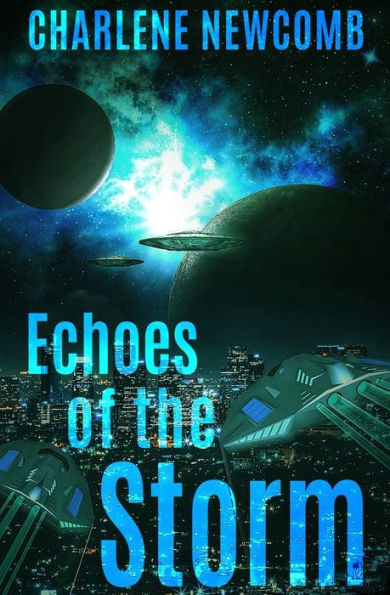 Echoes of the Storm: a Military Space Opera