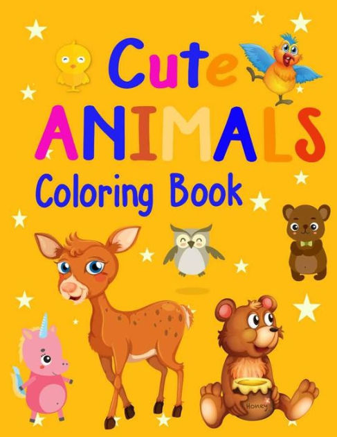 Cute Animals Coloring Book: Activity Books for Kids Ages 2-4, 4-8, Boys ...