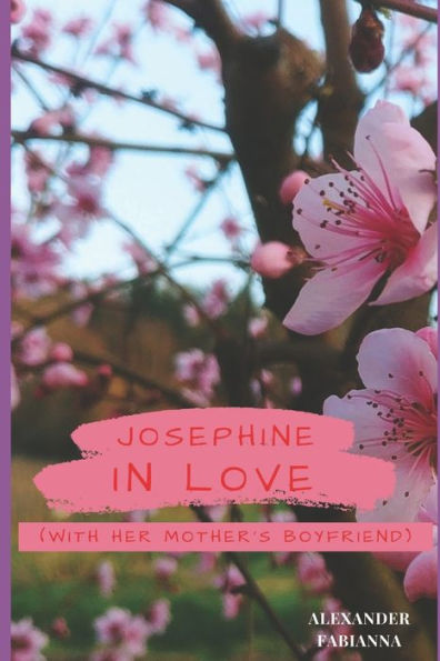 Josephine In Love With Her Mother's Boyfriend