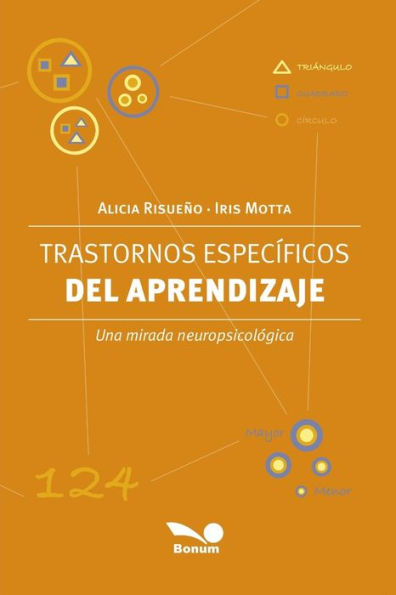 Trastornos Específicos Del Aprendizaje Una Mirada Neuropsicológica By