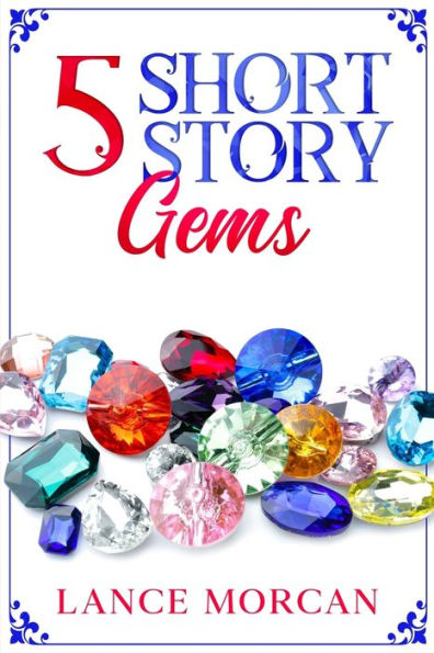 5 Short Story Gems: Once Were Brothers / Mr. 100% / A Gladiator's Love / The Last Tasmanian Tiger / Brooklyn Bankster