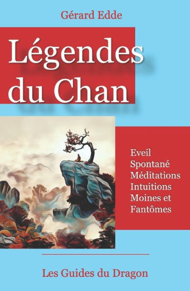 Légendes Chan: De l'éveil spontané