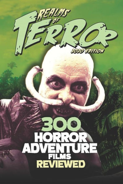 300 Horror Adventure Films Reviewed