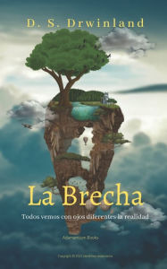 Title: La Brecha, Author: D. S. Drwinland