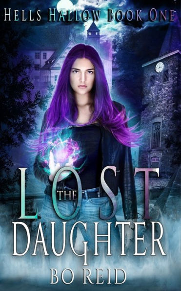 The Lost Daughter: Hells Hallow Book One
