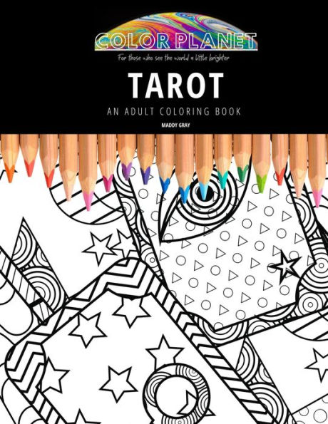 TAROT: AN ADULT COLORING BOOK: An Awesome Coloring Book For Adults