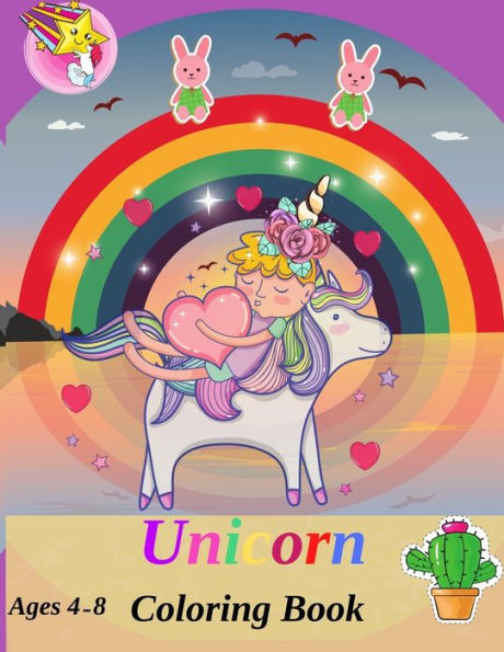 Unicorn Coloring Book: Coloring Book Ages 4-8 For Kids