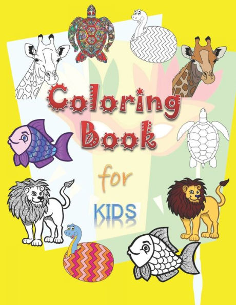 Coloring Book for Kids: Coloring Book for Kids: This book is for toddlers and Children ages 3 to 12.