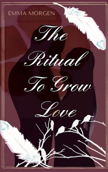The Ritual To Grow Love