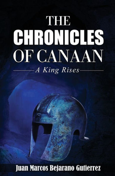 The Chronicles of Canaan: A King Rises