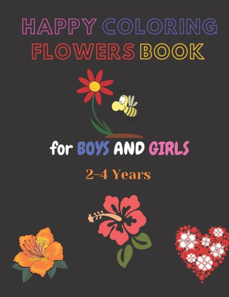HAPPY COLORING BOOK FOR BOYS AND GIRLS 2-4 YEARS: 8.5x11 inch 40 pages drawing book