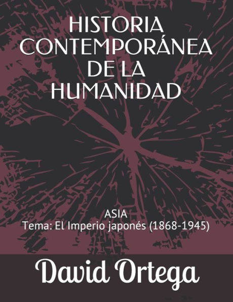 HISTORIA CONTEMPORÁNEA DE LA HUMANIDAD: ASIA