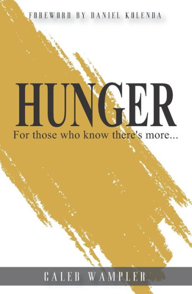 Hunger: For those who know there's more...