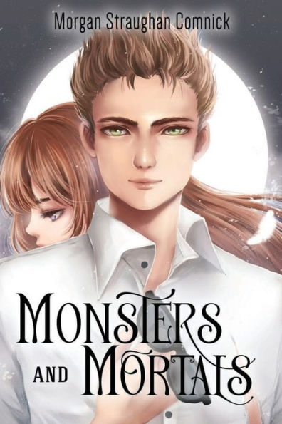 Monsters and Mortals (The Hunter and The Bringer duology Book 2)