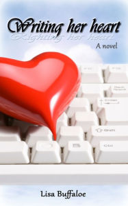 Title: Writing her heart, Author: Lisa Buffaloe