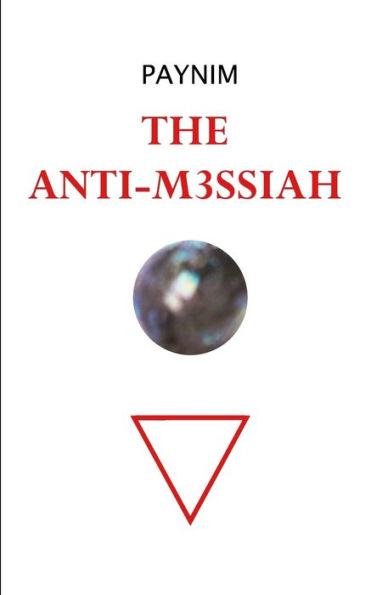 The Anti-M3ssiah