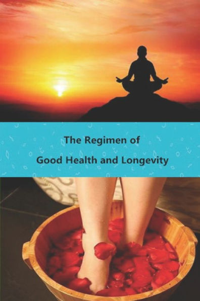 Regimen of Good Health and Longevity