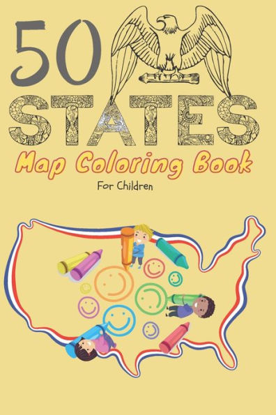 50 States map coloring book for children: A kids coloring book of all 50 American state maps. Creative and Engaging activity for children. Coloring Activity for US children of ages 4-12. Size 6x9" Easy to carry, Lightweight and beautiful cover for kids.