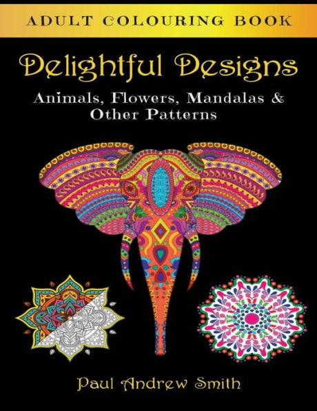 Delightful Designs: Adult Colouring Book