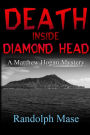 Death Inside Diamond Head: A Matthew Hogan Mystery