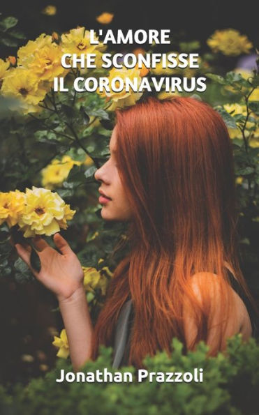 L'amore che sconfisse il coronavirus