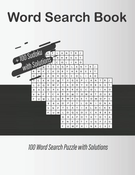 Word Search Book: 100 Word Search Puzzles + 100 Sudoku with Solutions large print. size 8.5 x 0.3 x 11 inches, 250 page. Glossy Cover